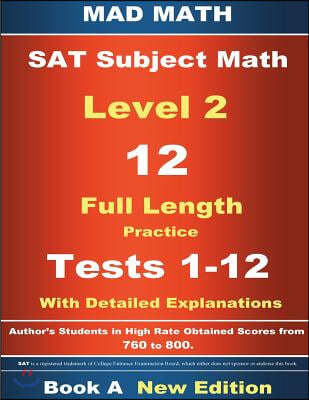 2018 SAT Subject Level 2 Book A Tests 1-12