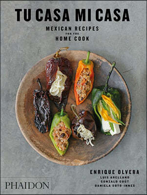 Tu Casa Mi Casa: Mexican Recipes for the Home Cook
