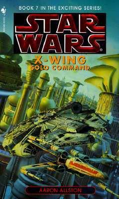 Spectra Books Solo Command: Star Wars Legends (X-Wing)