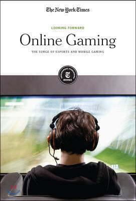 Online Gaming: The Surge of Esports and Mobile Gaming