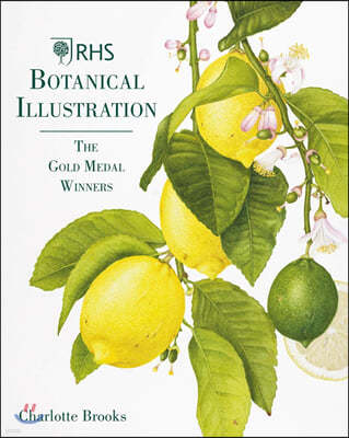 Rhs Botanical Illustration: The Gold Medal Winners