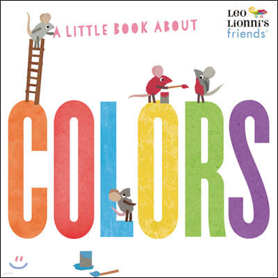 A Little Book about Colors (Leo Lionni's Friends)