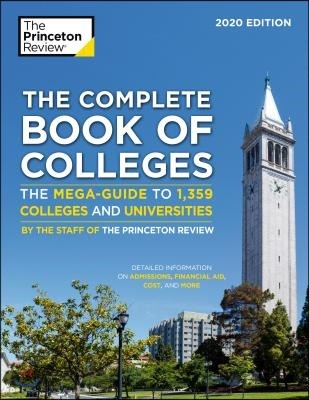 The Princeton Review The Complete Book of Colleges 2020