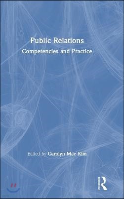 Public Relations: Competencies and Practice