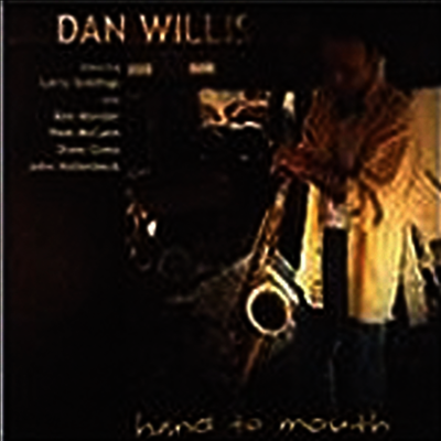 Dan Willis / Larry Goldings - Hand To Mouth (CD)