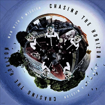 Man With A Mission,맨 위드 어 미션 — Chasing The Horizon 앨범 커버