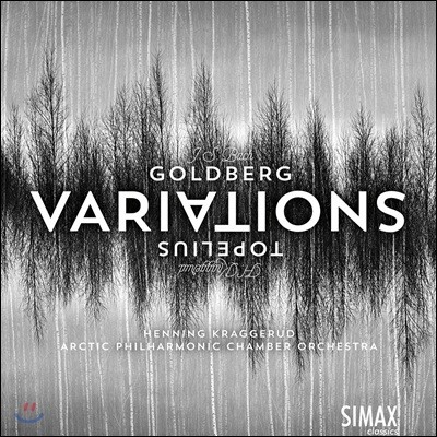 Henning Kraggerud 바흐: 골드베르크 변주곡 / 크라게루드: 토펠리우스 변주곡 (Bach: Goldberg Variations / Kraggerud: Topelius Variations) 헤닝 크라게루드 