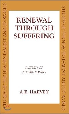 Renewal Through Sufferings: A Study of 2 Corinthians