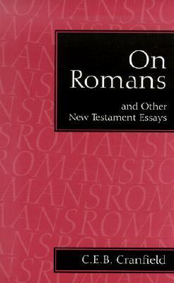 On Romans: And Other New Testament Essays