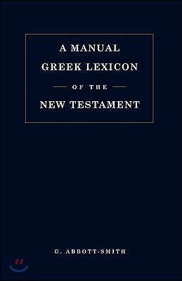 Manual Greek Lexicon of the New Testament