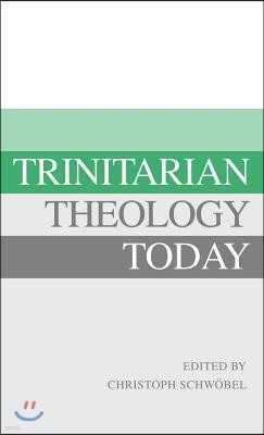 Trinitarian Theology Today: Essays on Divine Being and ACT