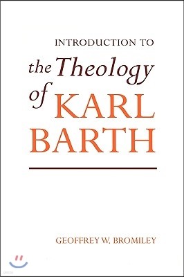 Introduction to the Theology of Karl Barth