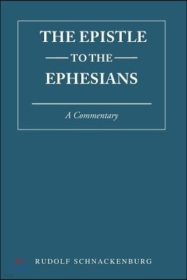 Epistle to the Ephesians: A Commentary