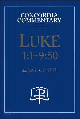 Luke 1:1-9:50 - Concordia Commentary