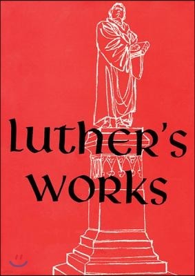 Luther's Works, Volume 1 (Genesis Chapters 1-5)