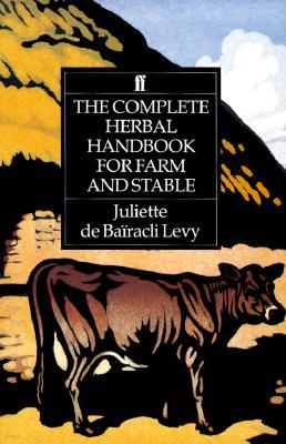 The Complete Herbal Handbook for Farm and Stable