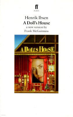 A Doll's House: A New Version by Frank McGuinness
