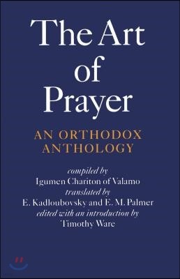 The Art of Prayer: An Orthodox Anthology