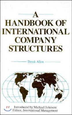 A Handbook of International Company Structures: In the Major Industrial and Trading Countries of the World