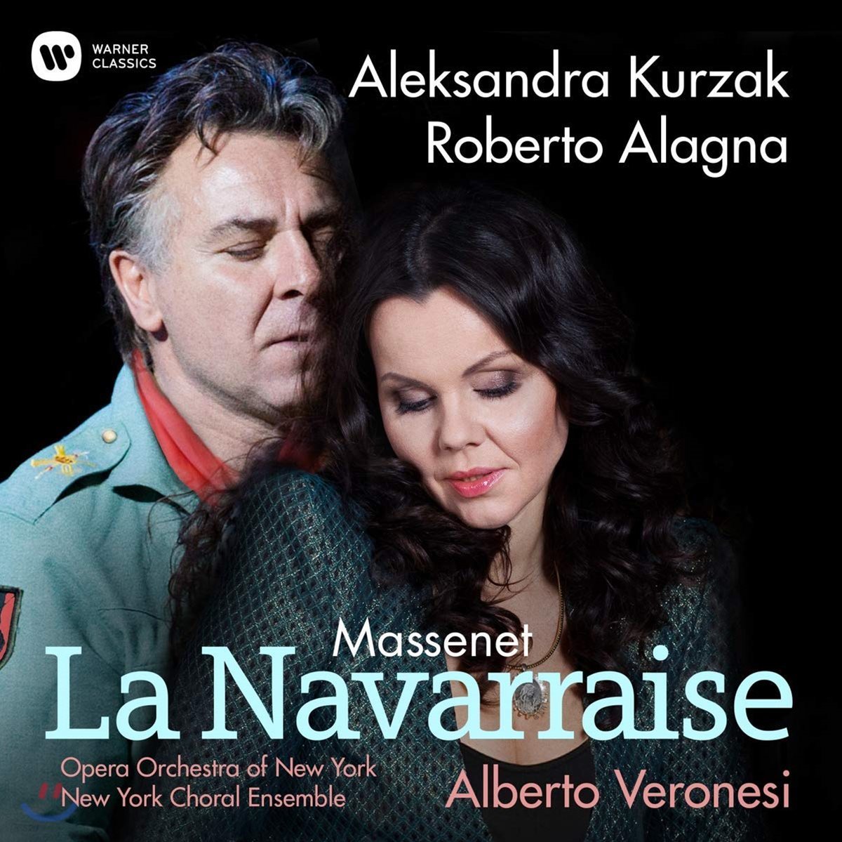 Roberto Alagna / Aleksandra Kurzak 마스네: 오페라 `나바라의 여인` (Massenet: La Navarraise) 