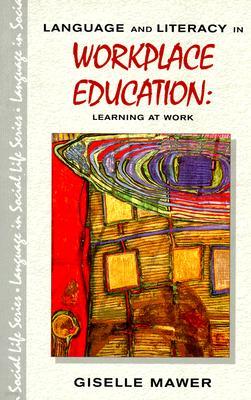 Language and Literacy in Workplace Education