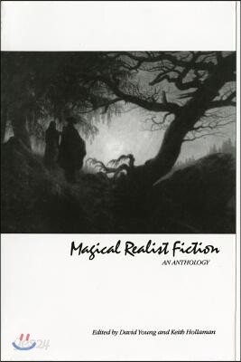 Magical Realist Fiction: An Anthology - 예스24