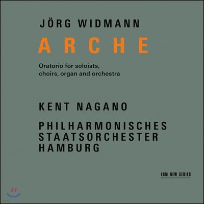 Kent Nagano ܸũ Ʈ: 丮 `Ƹ` (Jorg Widmann: Arche)