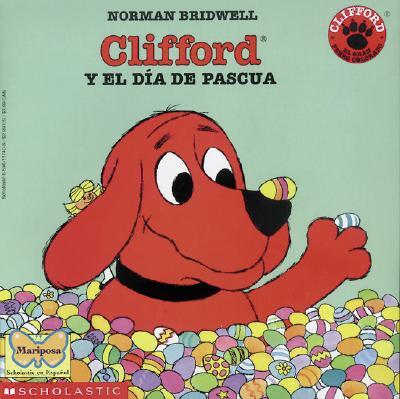 Clifford y El Dia de Pascua / Clifford's First Easter