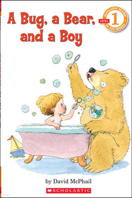 A Bug, a Bear, and a Boy (Scholastic Reader, Level 1)