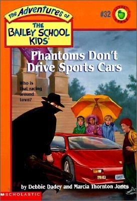 Phantoms Don't Drive Sports Cars