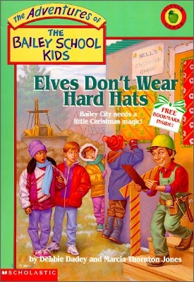 Elves Don't Wear Hard Hats