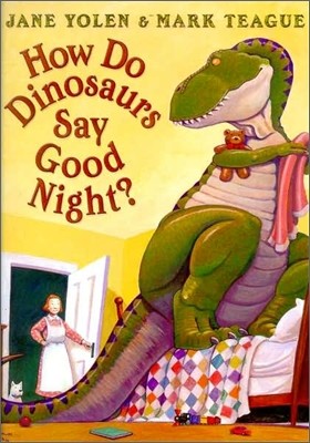 How Do Dinosaurs Say Good Night?