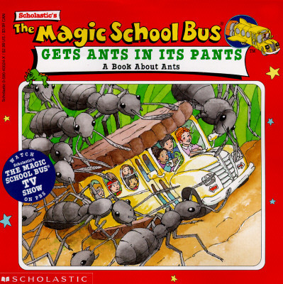 The Magic School Bus Gets Ants in Its Pants