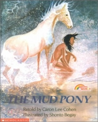 The Mud Pony: A Traditional Skidi Pawnee Tale