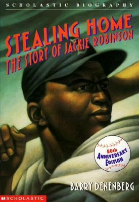 Stealing Home: The Story of Jackie Robinson: The Story of Jackie Robinson