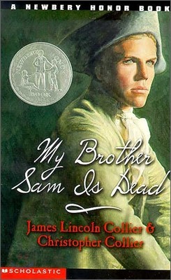 My Brother Sam Is Dead (Scholastic Gold)