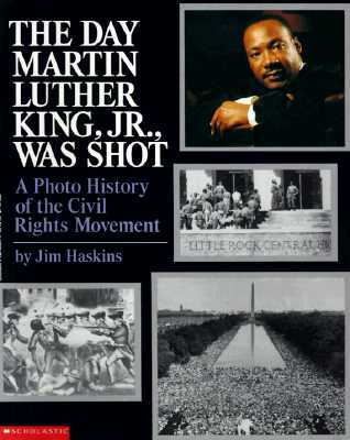 The Day Martin Luther King, Jr., Was Shot: A Photo History of the Civil Rights Movement