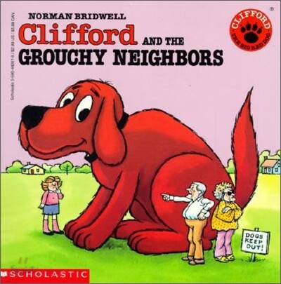 Clifford and the Grouchy Neighbors
