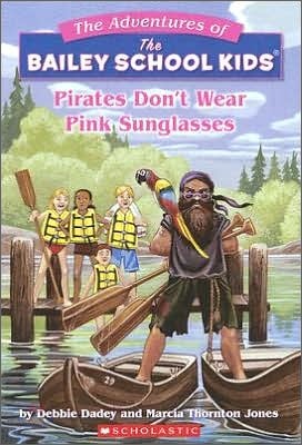 Pirates Don't Wear Pink Sunglasses