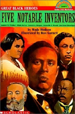 Great Black Heroes : Five Notable Inventors