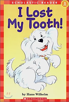 Scholastic Hello Reader Level 1 : I Lost My Tooth