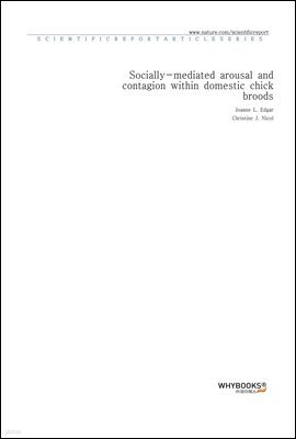 Socially-mediated arousal and contagion within domestic chick broods