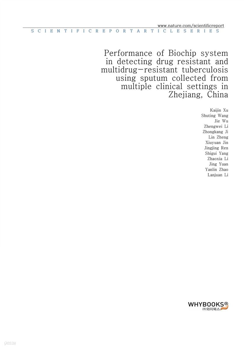 Performance of Biochip system in detecting drug resistant and multidrug-resistant tuberculosis using sputum collected from multiple clinical settings in Zhejiang, China