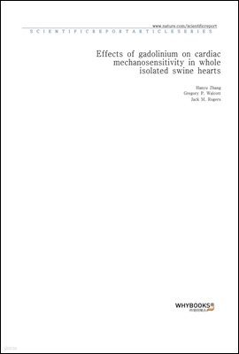 Effects of gadolinium on cardiac mechanosensitivity in whole isolated swine hearts