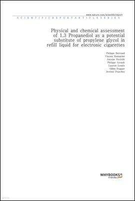 Physical and chemical assessment of 1,3 Propanediol as a potential substitute of propylene glycol in refill liquid for electronic cigarettes