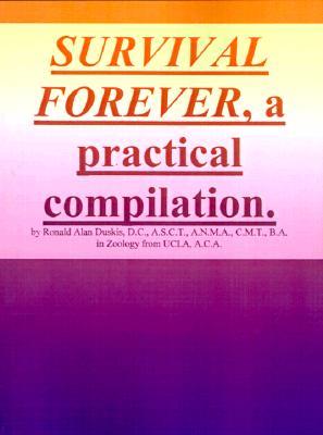 Survival Forever, a Practical Compilation