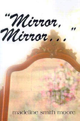 Mirror, Mirror, ...