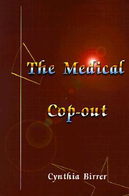 The Medical Cop-Out