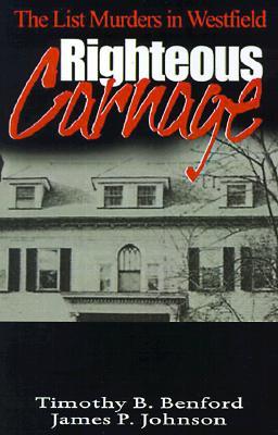 Righteous Carnage: The List Murders in Westfield