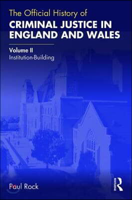 Official History of Criminal Justice in England and Wales